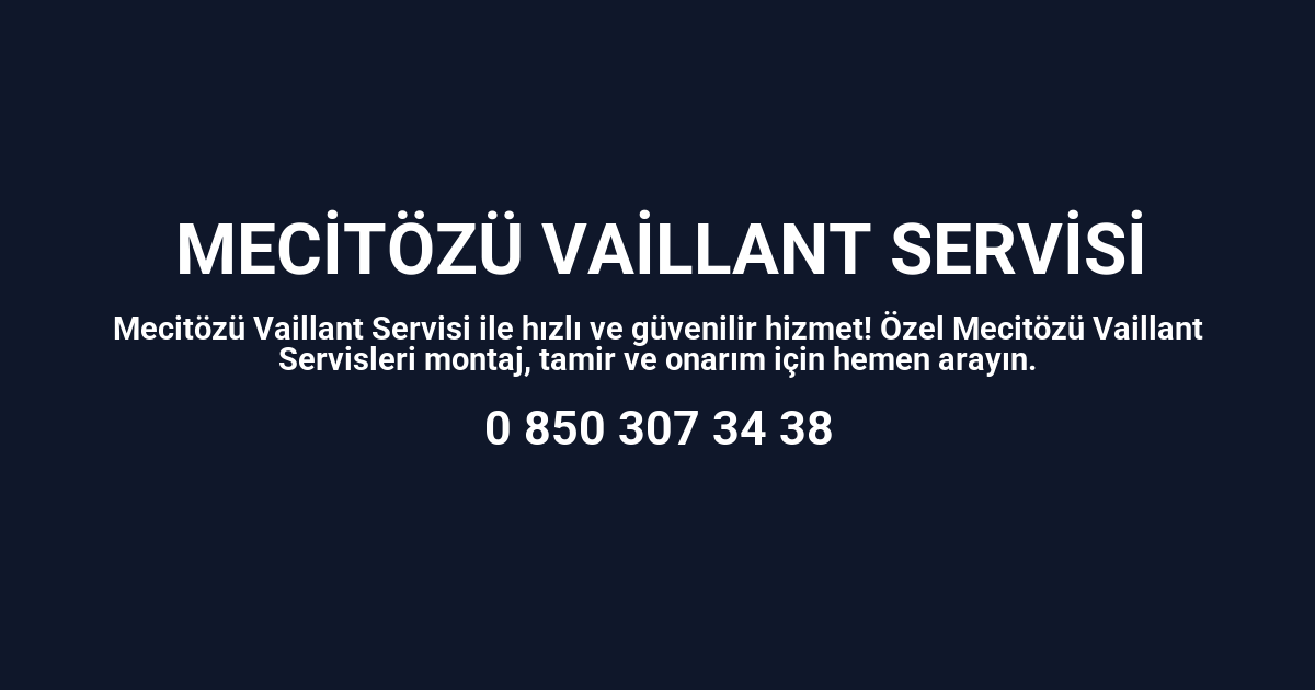 Mecitözü Vaillant Servisi